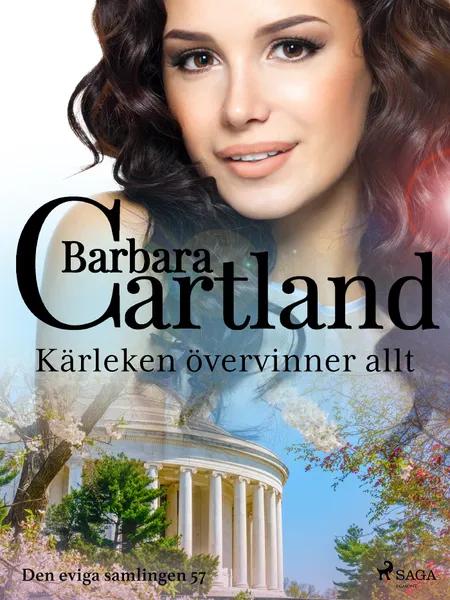 Kärleken övervinner allt af Barbara Cartland