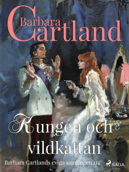 Kungen och vildkattan af Barbara Cartland