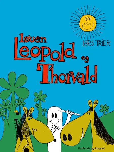 Løven Leopold og Thorvald af Lars Trier