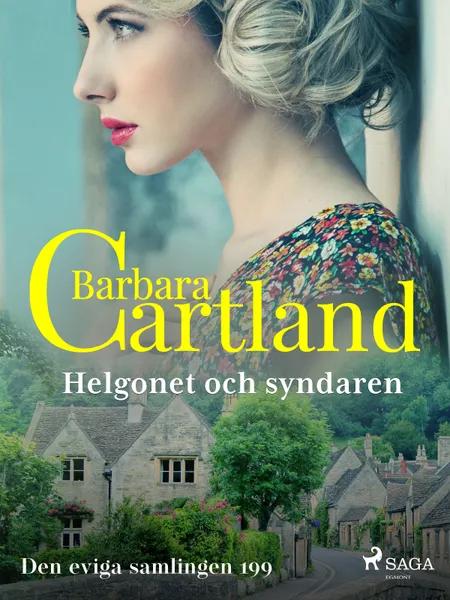 Helgonet och syndaren af Barbara Cartland