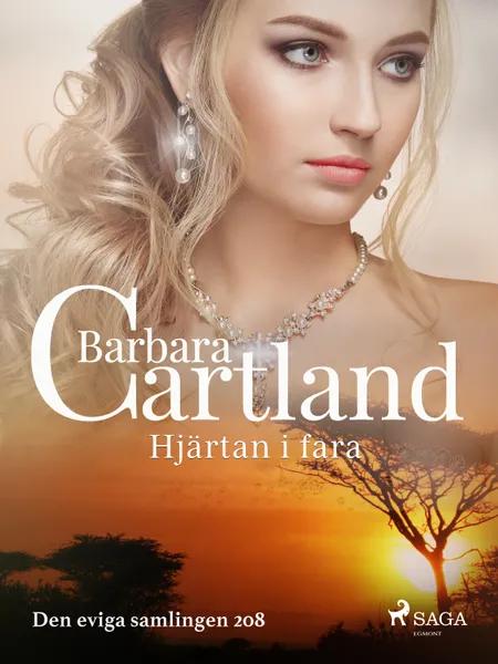 Hjärtan i fara af Barbara Cartland