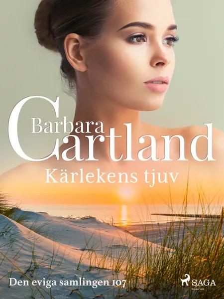 Kärlekens tjuv af Barbara Cartland