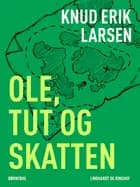 Ole, Tut og skatten