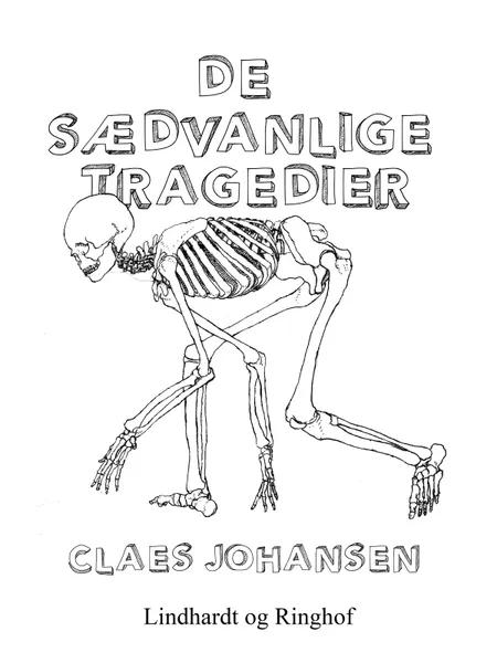 De sædvanlige tragedier af Claes Johansen
