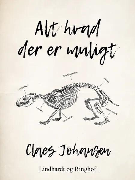 Alt hvad der er muligt af Claes Johansen