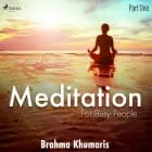 Meditation for Busy People – Part One