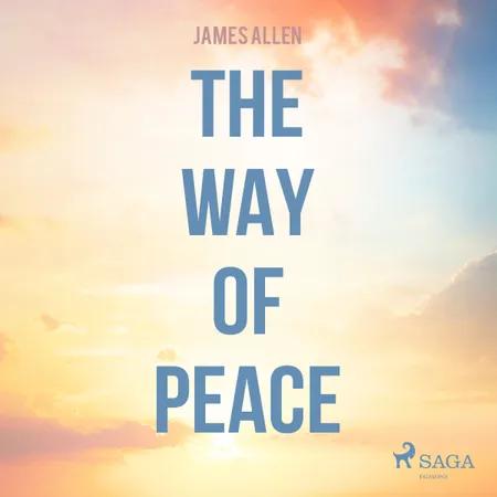The Way Of Peace af James Allen