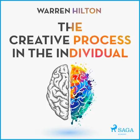 The Creative Process In The Individual af Warren Hilton