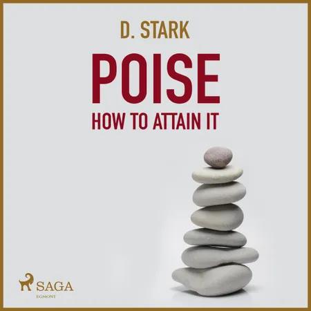 Poise How To Attain It af D. Stark