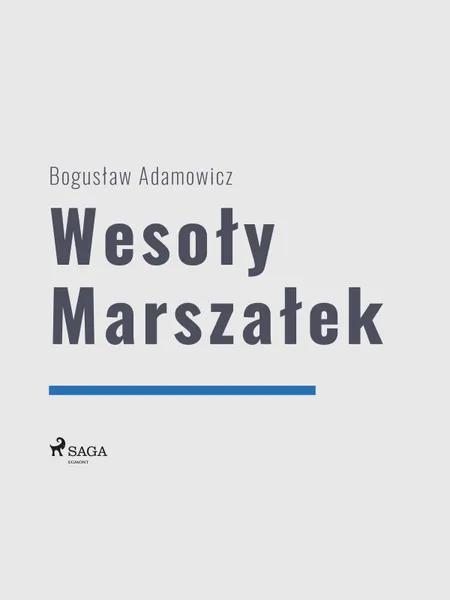 Wesoły Marszałek af Boguslaw Adamowicz