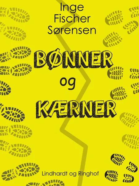 Bønner og Kærner af Inge Fischer Sørensen