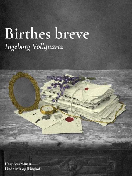 Birthes breve af Ingeborg Vollquartz