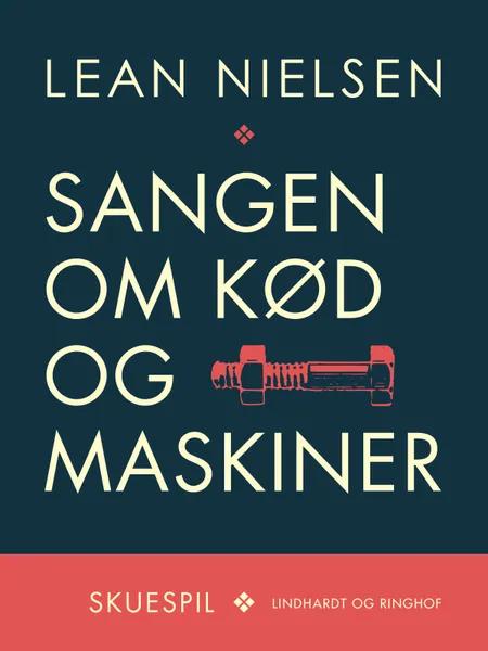 Sangen om kød og maskiner af Lean Nielsen