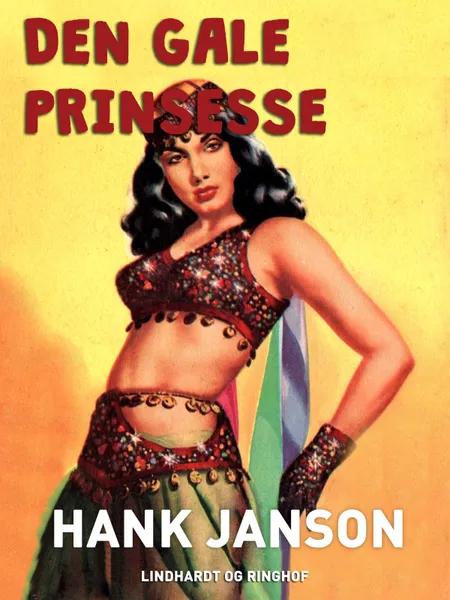 Den gale prinsesse af Hank Janson