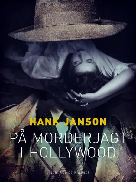 På morderjagt i Hollywood af Hank Janson
