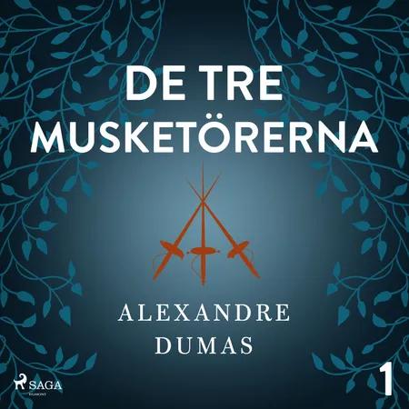 De tre musketörerna 1 af Alexandre Dumas