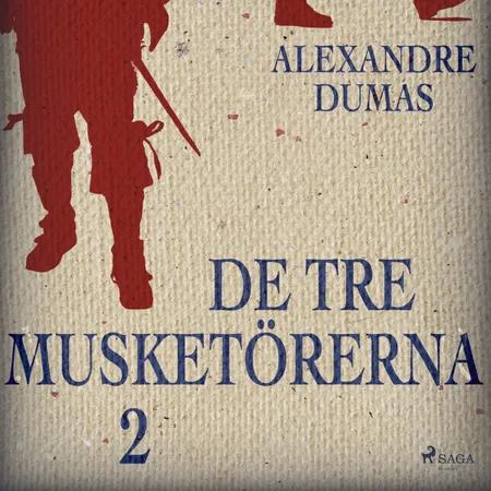 De tre musketörerna 2 af Alexandre Dumas