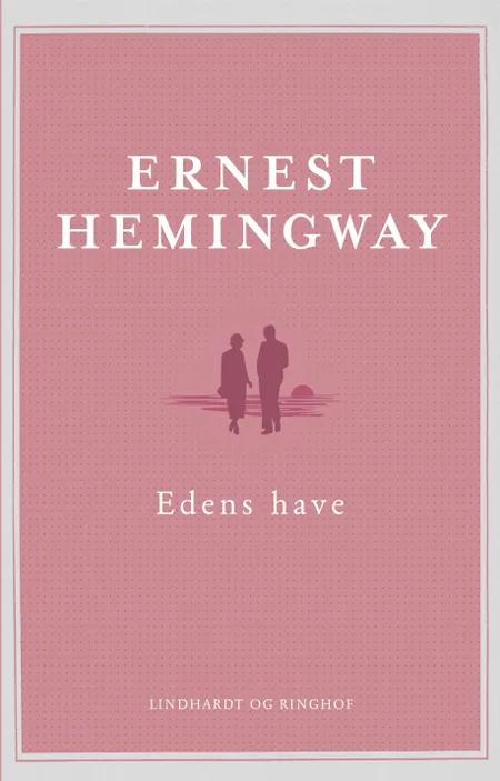 Edens Have af Ernest Hemingway