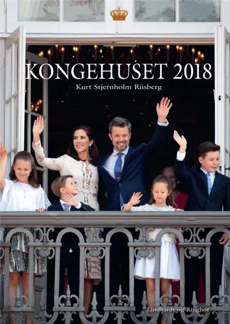 Kongehuset 2018 af Kurt Stjernholm Riisberg