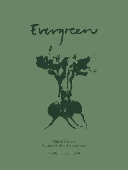 Evergreen af Mikkel Karstad
