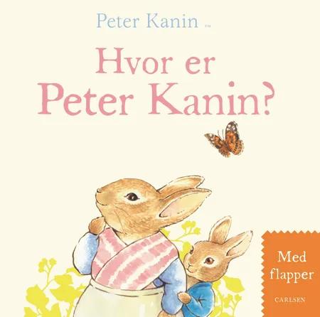 Hvor er Peter Kanin? af Beatrix Potter