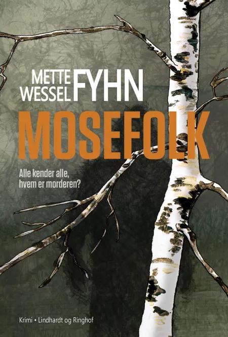 Mosefolk af Mette Wessel Fyhn