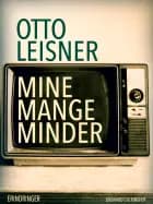 Mine mange minder