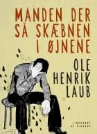 Manden der så skæbnen i øjnene