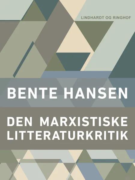Den marxistiske litteraturkritik af Bente Hansen