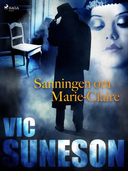 Sanningen om Marie-Claire af Vic Suneson