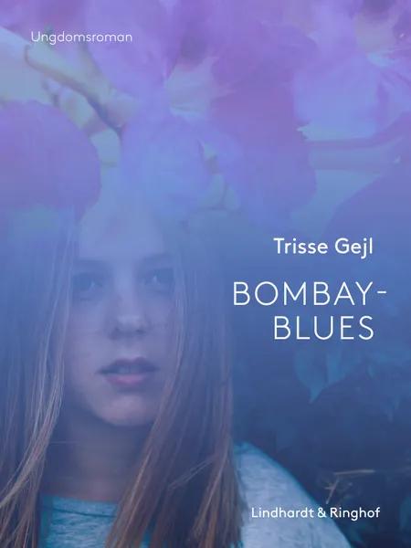 Bombay-blues af Trisse Gejl