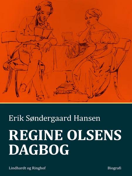 Regine Olsens dagbog af Erik Søndergaard Hansen