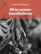 Mine venner kannibalerne