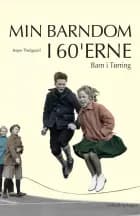 Min barndom i 60'erne Barn i Tørring