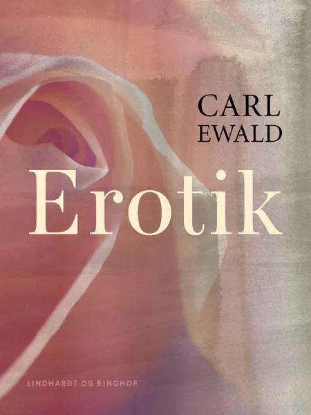 Erotik af Carl Ewald