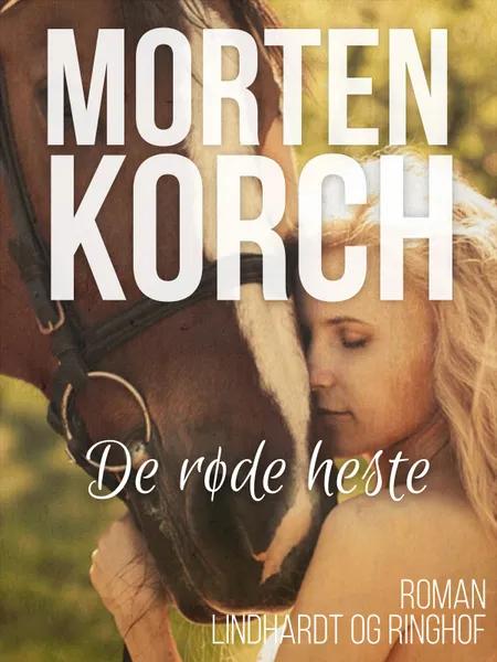 De røde heste af Morten Korch