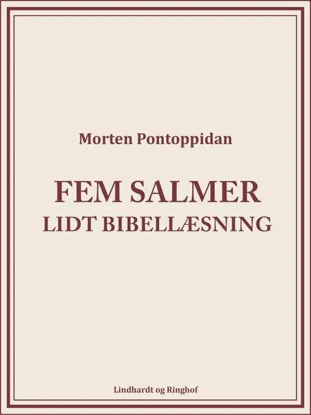 Fem salmer: Lidt bibellæsning af Morten Pontoppidan