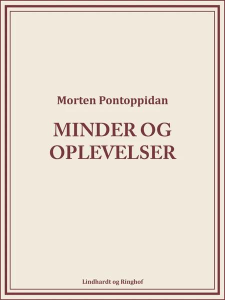 Minder og oplevelser af Morten Pontoppidan