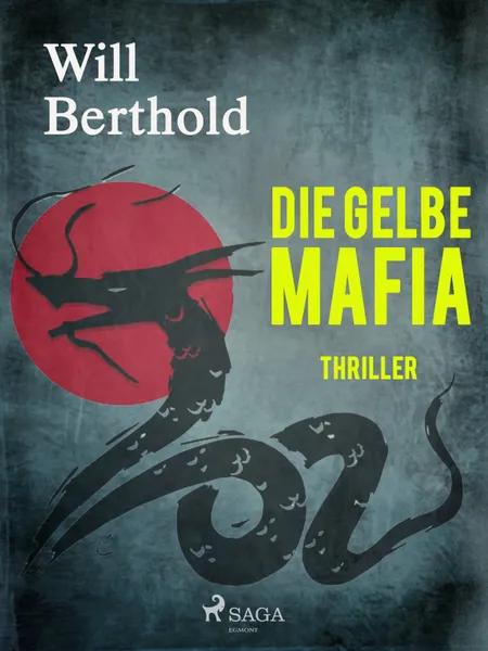 Die gelbe Mafia af Will Berthold