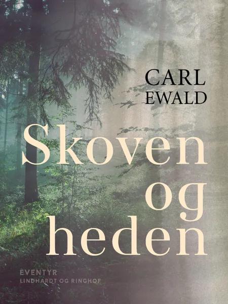Skoven og heden af Carl Ewald