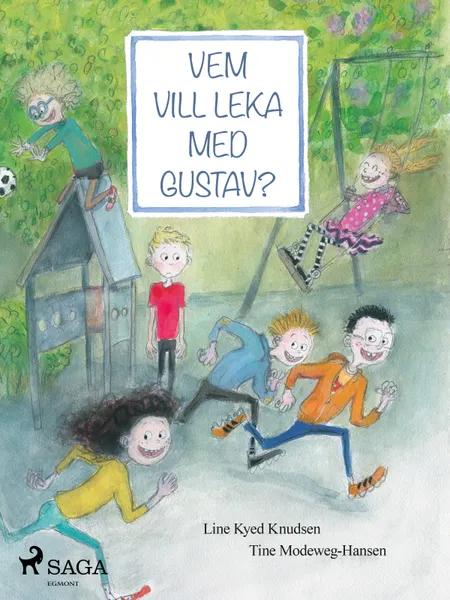 Vem vill leka med Gustav? af Line Kyed Knudsen