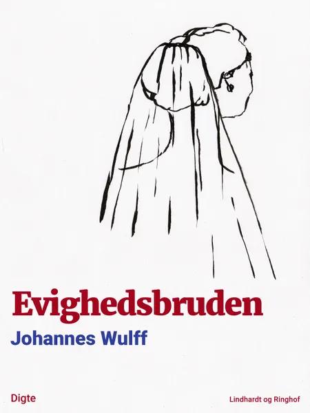 Evighedsbruden af Johannes Wulff