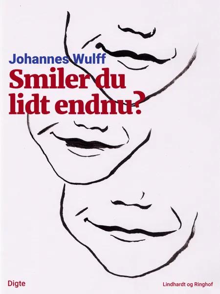 Smiler du lidt endnu? af Johannes Wulff