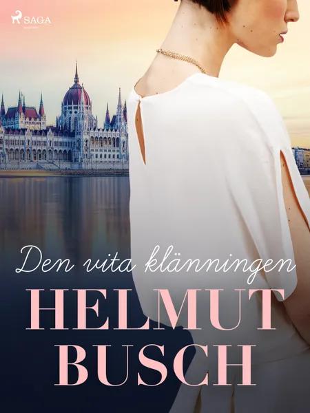 Den vita klänningen af Helmut Busch