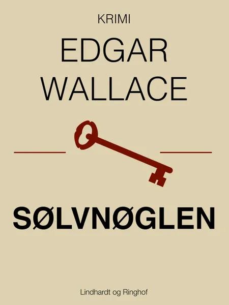 Sølvnøglen af Edgar Wallace