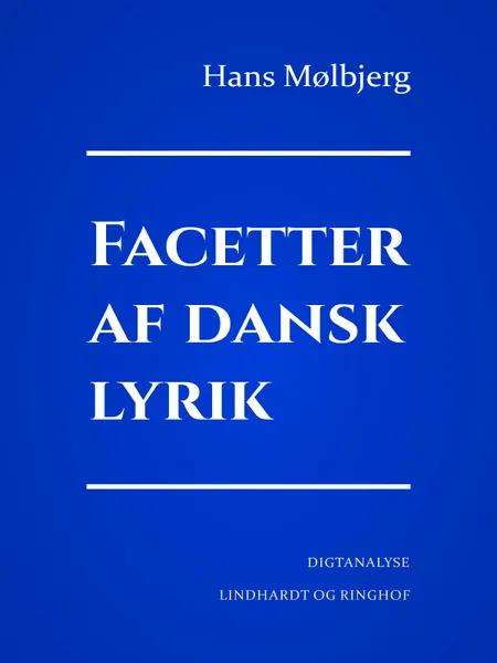 Facetter af dansk lyrik af Hans Mølbjerg