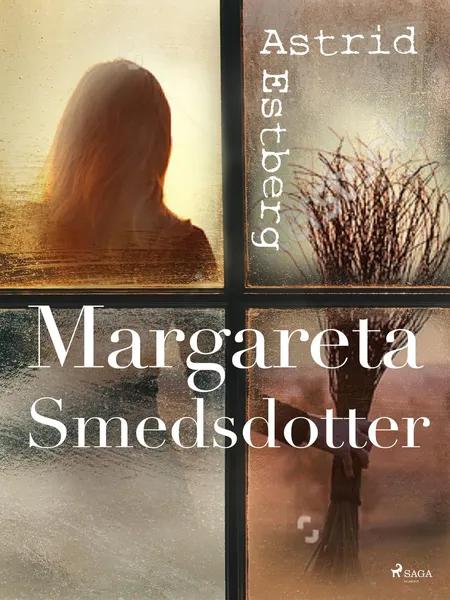 Margareta Smedsdotter af Astrid Estberg