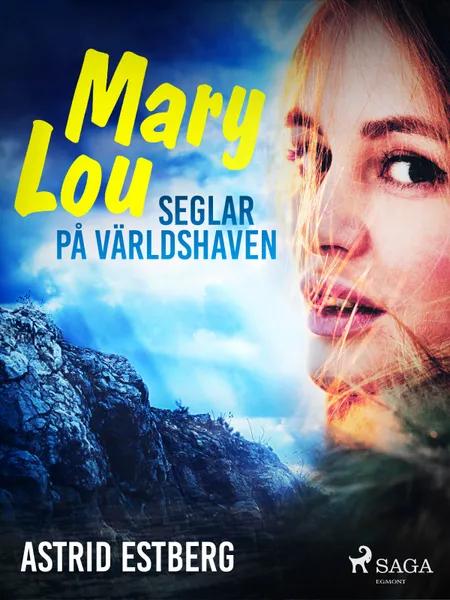 Mary Lou seglar på världshaven af Astrid Estberg