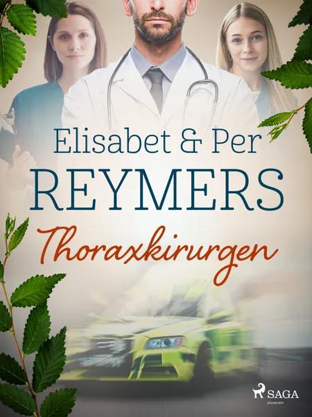 Thoraxkirurgen af Elisabet Reymers