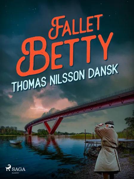 Fallet Betty af Thomas Nilsson Dansk